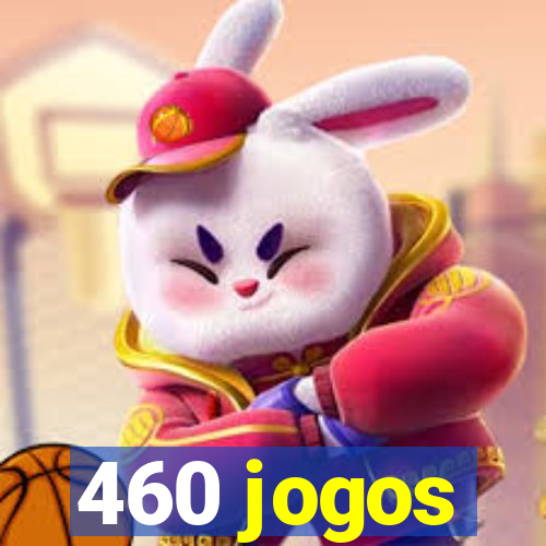 460 jogos